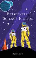 Existential Science Fiction