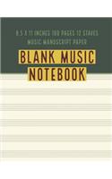 Blank Music Notebook: 8.5 x 11 Inches 100 Pages 12 Staves Music Manuscript Paper (Volume 5)