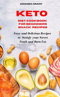 Keto Diet Cookbook for Beginners Snack Recipes