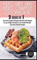 Keto Diet and keto Chaffle Cookbook