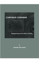 Corporate Citizenship: Perspectives in the New Century