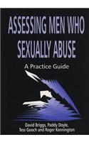 Assessing Men Who Sexually Abuse