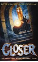 Closer