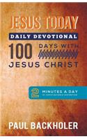 Jesus Today, Daily Devotional - 100 Days with Jesus Christ