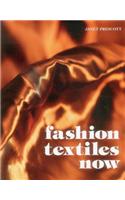 Fashion Textiles Now