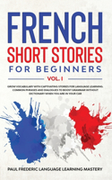 French Short Stories for Beginners Vol. 1