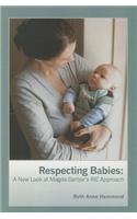 Respecting Babies: A New Look at Magda Gerber's Rie Approach