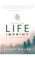 Leaving Your Life Imprint: A Legacy Story That Lives Beyond One's Lifetime