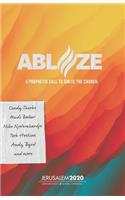 Ablaze: A Prophetic Call to Ignite the Church