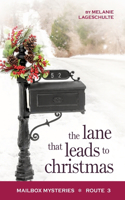 Lane That Leads to Christmas