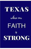 Texas Where Our Faith is Strong: Blank Journal & Notebook Hurricane Harvey Support, Blue(Elite Journal)