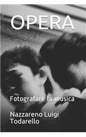 Opera: Fotografare La Musica