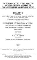 The Goldman Act to return abducted American children: assessing the compliance report and required action