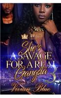 She's A Savage For A Real Gangsta 3