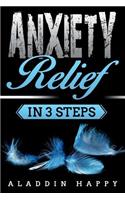 Anxiety Relief in 3 Steps