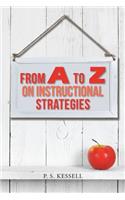 From a to Z on Instructional Strategies