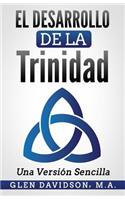 Desarrollo de La Trinidad--La Version Sencilla