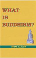 What is Buddhism?