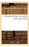 Bataille de Paris, En Juillet 1830