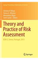 Theory and Practice of Risk Assessment