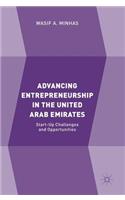 Advancing Entrepreneurship in the United Arab Emirates: Start-Up Challenges and Opportunities