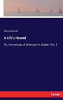 Life's Hazard