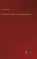 desafío del diablo y un testigo de Bronce