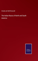 Indian Races of North and South America