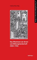 Das Rheinland ALS Schul- Und Bildungslandschaft (1250-1750)