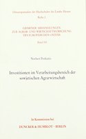 Investitionen Im Verarbeitungsbereich Der Sowjetischen Agrarwirtschaft