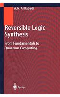Reversible Logic Synthesis: From Fundamentals to Quantum Computing
