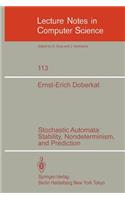 Stochastic Automata: Stability, Nondeterminism and Prediction