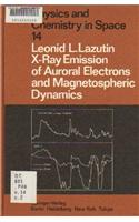 X-Ray Emission of Auroral Electrons and Magnetospheric Dynamics
