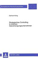 Strategisches Controlling in oertlichen Gasversorgungsunternehmen