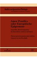 Amor Pontifex oder Europaeische Epigramme