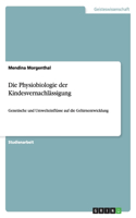 Die Physiobiologie der Kindesvernachlässigung