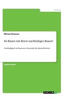 Ist Bauen mit Beton nachhaltiges Bauen?