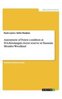Assessment of Forest condition at SUA-Kitulangalo forest reserve in Tanzania Miombo Woodland