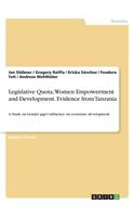 Legislative Quota, Women Empowerment and Development. Evidence from Tanzania