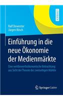 Einführung in Die Neue Ökonomie Der Medienmärkte
