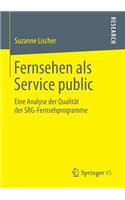 Fernsehen ALS Service Public