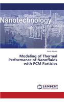Modeling of Thermal Performance of Nanofluids with PCM Particles