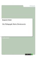 Pädagogik Maria Montessoris