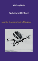 Technische Drohnen: innovative luftgestützte Verkehrsträger mit großem Anwendungspotenzial