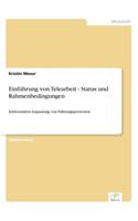 Einführung von Telearbeit - Status und Rahmenbedingungen