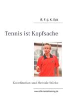 Tennis ist Kopfsache