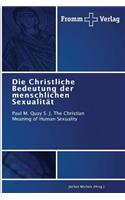 Christliche Bedeutung der menschlichen Sexualität