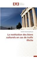 Restitution Des Biens Culturels En Cas de Trafic Illicite