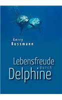 Lebensfreude durch Delphine