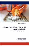 HIV/AIDS Caregiving Without Arvs in Lesotho